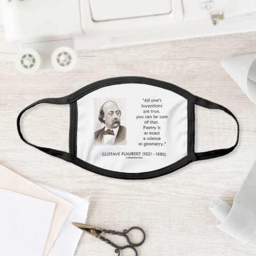 Gustave Flaubert Inventions True Poetry Science Face Mask
