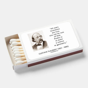 Gustave Flaubert Inventions True Poetry Science Matchboxes