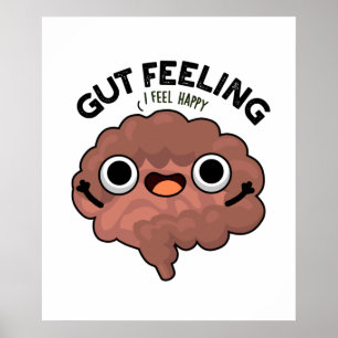 Gut Feeling Funny Anatomy Intestine Pun Poster
