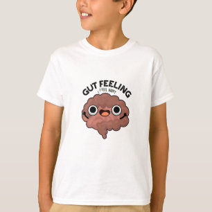 Gut Feeling Funny Anatomy Intestine Pun T-Shirt