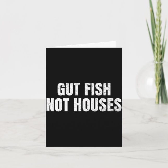 Gut Fish, Not Houses Coastal Conservation  Card (Front)