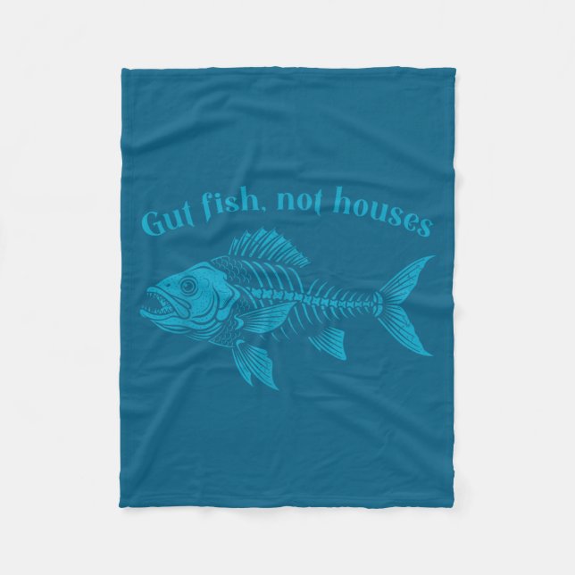 Gut Fish Not Houses, Coastal Conservation Ocean Lo Fleece Blanket (Front)