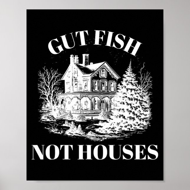 Gut Fish, Not Houses Coastal Conservation Vintage  Poster (Front)