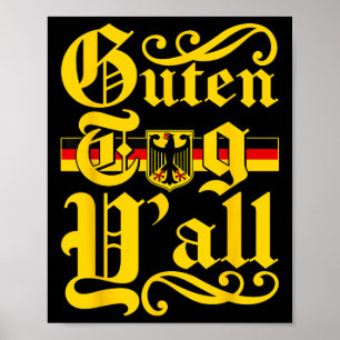 Guten Tag Yall Germany Flag Festival Men Women Poster