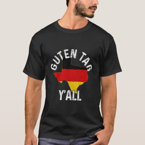 Guten Tag YAll Texas Gery Oktoberfest Ger T_Shirt