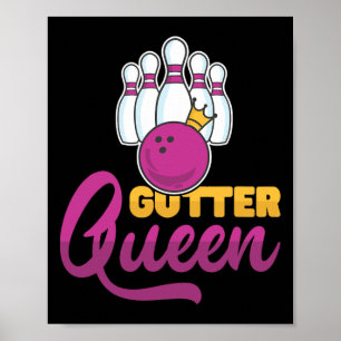 Gutter Queen Bowling Pins With Bowling Ll For Bowl Poster