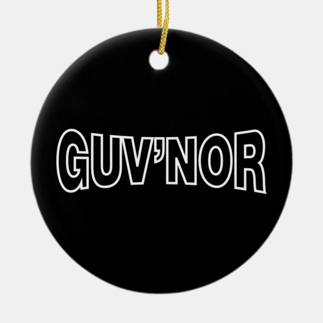 GUV'NOR CERAMIC ORNAMENT (Front)