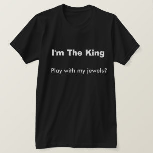 Guy Club Clothes King Funny Dirty Humor Joke T-Shirt