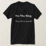 Guy Club Clothes King Funny Dirty Humor Joke T-Shirt
