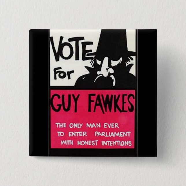 Guy Fawkes campaign Button (Front)