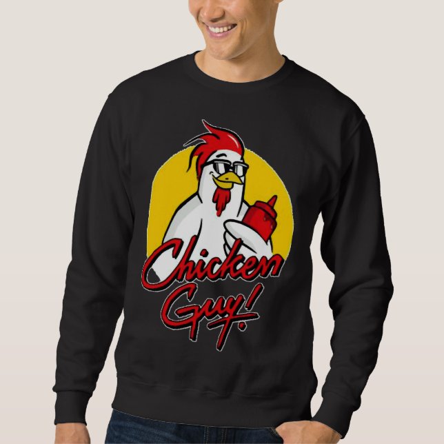 Guy Fieri Chicken chicken guy Guy Fieri Chick Sweatshirt (Front)