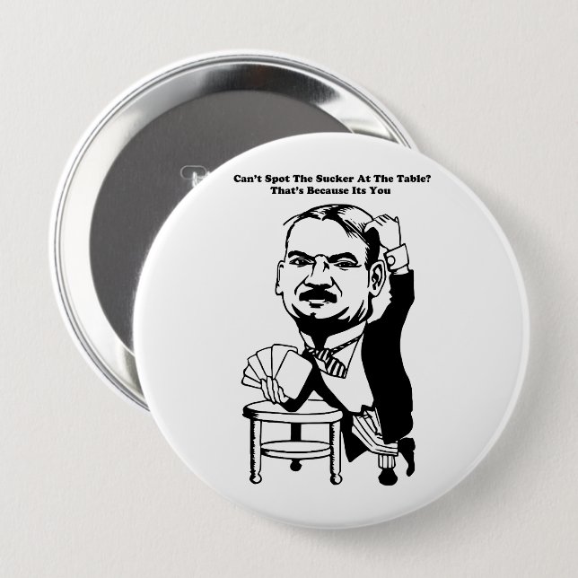 guy gambling poker casino sucker quotes art  button (Front & Back)