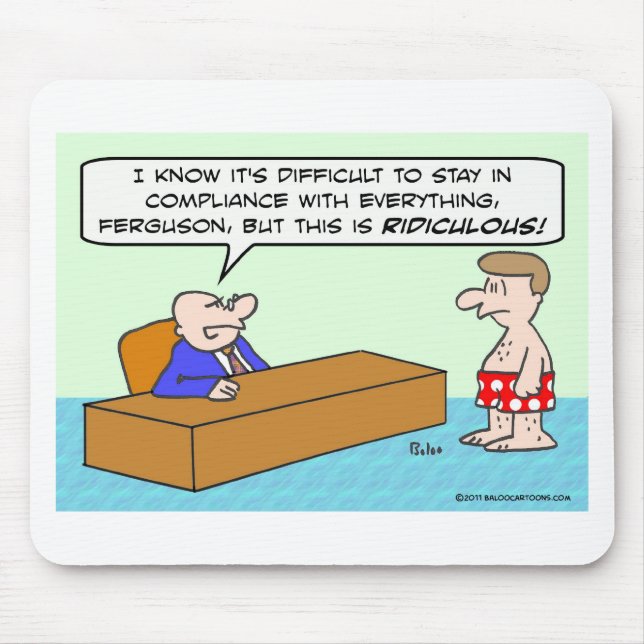 Guy in underwear is out of compliance mouse pad (Front)