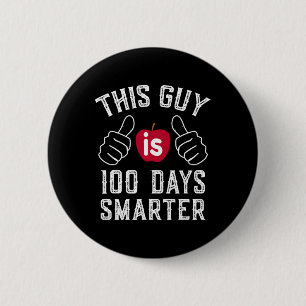 Guy Is 100 Days Smarter School Button