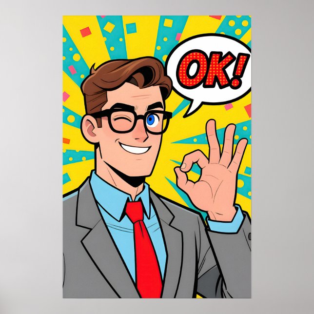 Guy saying OK Pop Art Poster (Front)