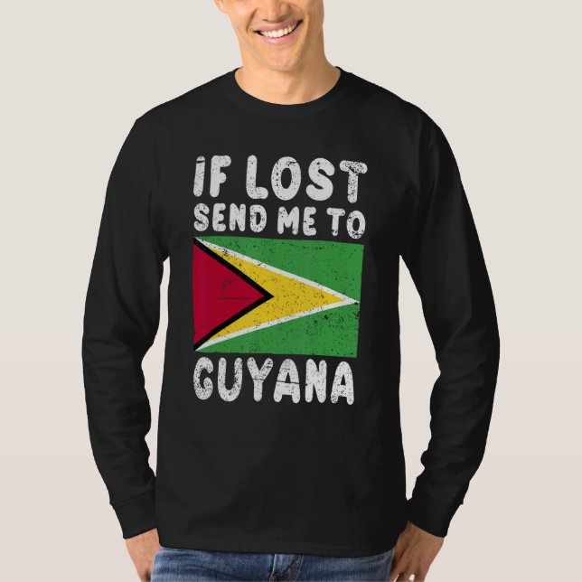 Guyana Flag Souvenir If lost send me to Guyana T-Shirt (Front)
