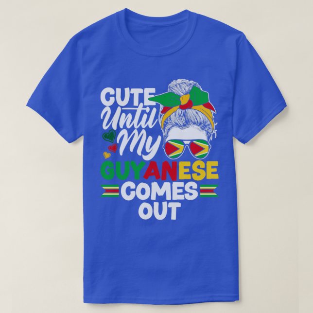 Guyana Guyanese Guyana Flag Cute Until My Guyanese T-Shirt (Design Front)