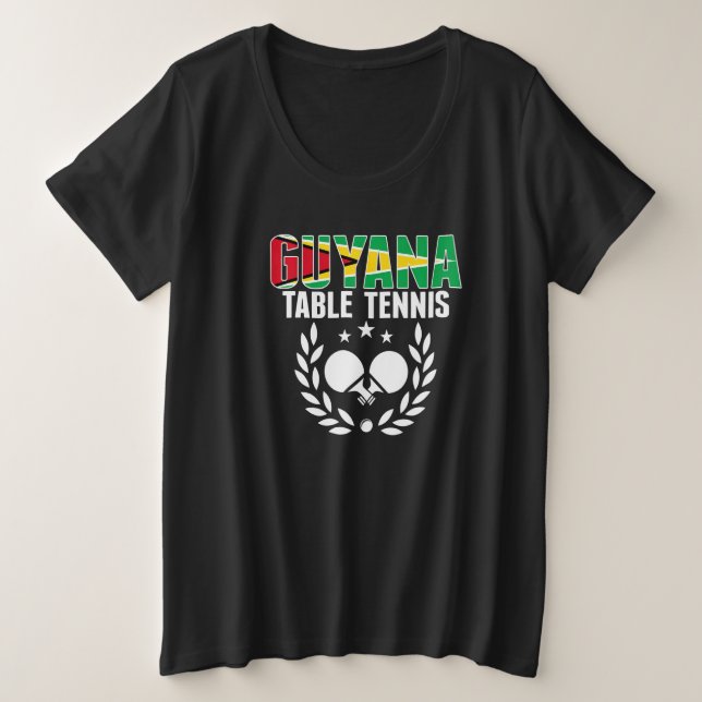 Guyana Table Tennis  Guyanese Ping Pong Team Suppo Plus Size T-Shirt (Design Front)