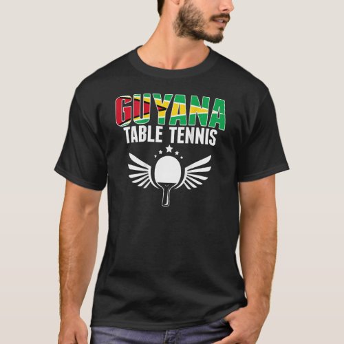 Guyana Table Tennis     Support Guyanese Ping Pong T_Shirt
