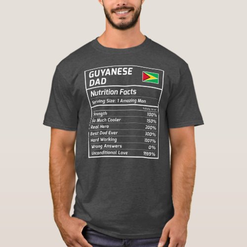 Guyanese Dad Nutrition Facts Proud Guyana T_Shirt