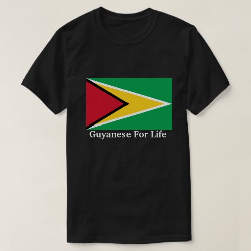 Guyanese For Life T-Shirt