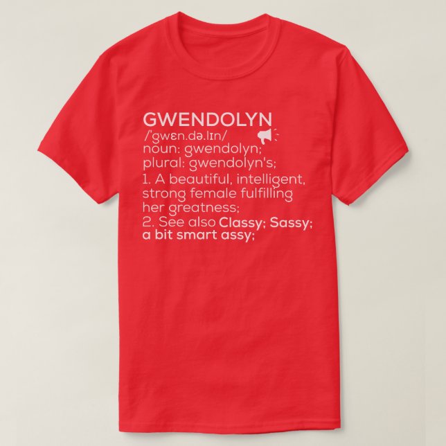 Gwendolyn Name Gwendolyn Definition Gwendolyn Fema T-Shirt (Design Front)