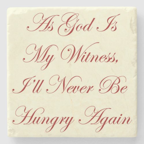 GWTW As God Is My Witness Quote Stone Coaster