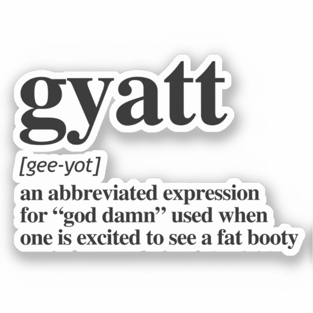 Gyatt Definition Sticker (Front)