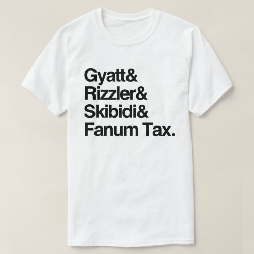Gyatt Rizzler Skibidi and Fanum Tax T_Shirt