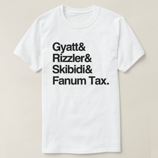 Gyatt Rizzler Skibidi and Fanum Tax T-Shirt (Design Front)