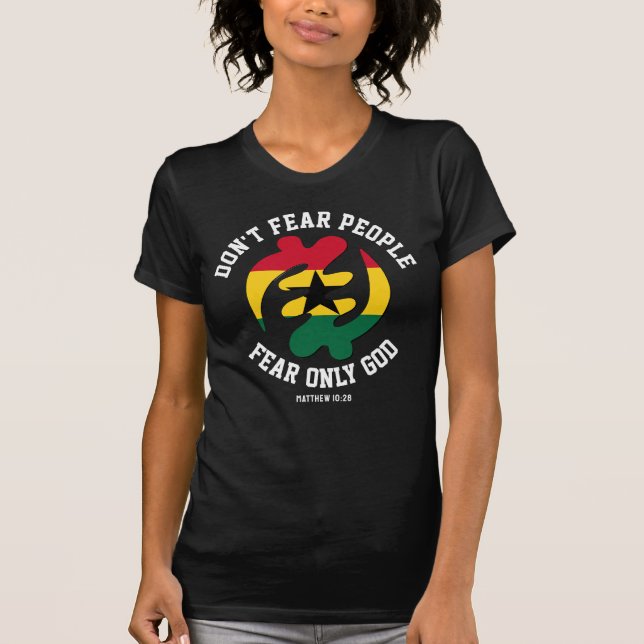 Gye Nyame Adinkra FEAR ONLY GOD Christian Ghana T-Shirt (Front)