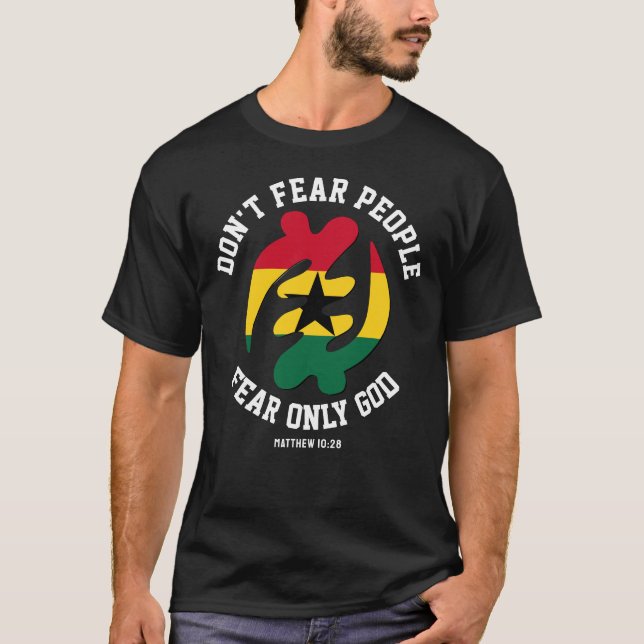 Gye Nyame Adinkra FEAR ONLY GOD Christian Ghana T-Shirt (Front)