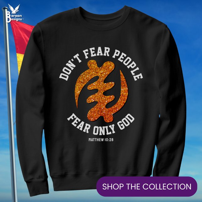 Gye Nyame Adinkra FEAR ONLY GOD Christian Glitter Sweatshirt (Stylish glitter effect GYE NYAME sweatshirt with CUSTOMIZABLE Christian text)