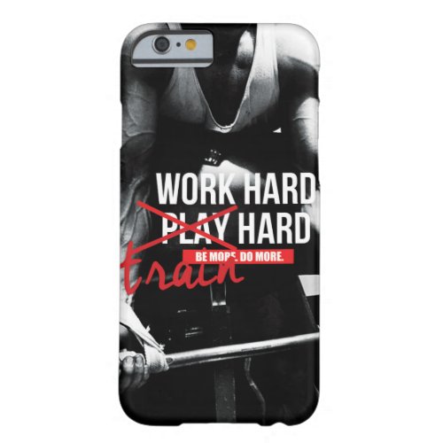 Gym and Fitness Motivation _ Bodybuilding Lifting Barely There iPhone 6 Case