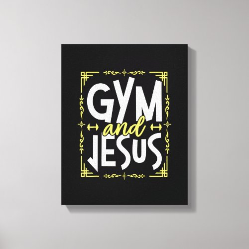 Gym and Jesus Gym Fitness Lifting Weights Body Bui Canvas Print