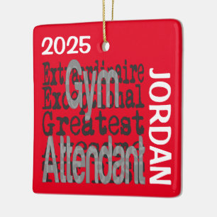 Gym Attendant Extraordinaire CUSTOM Ceramic Ornament