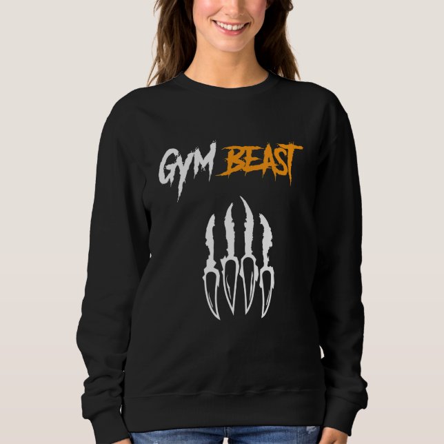 Gym Beast Bodybuilding Powerlifting Weight Lifting Sweatshirt (Front)