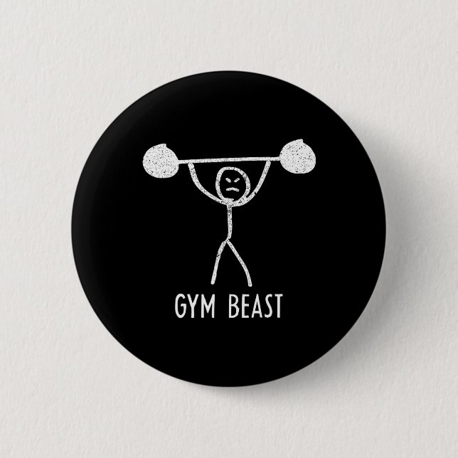 Gym Beast Funny Bodybuilding Exercise Fitness Work Button (Front)
