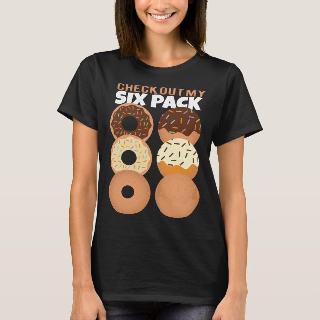 Gym Check Out My Six Pack Donut Summer Vacation T-Shirt (Front)