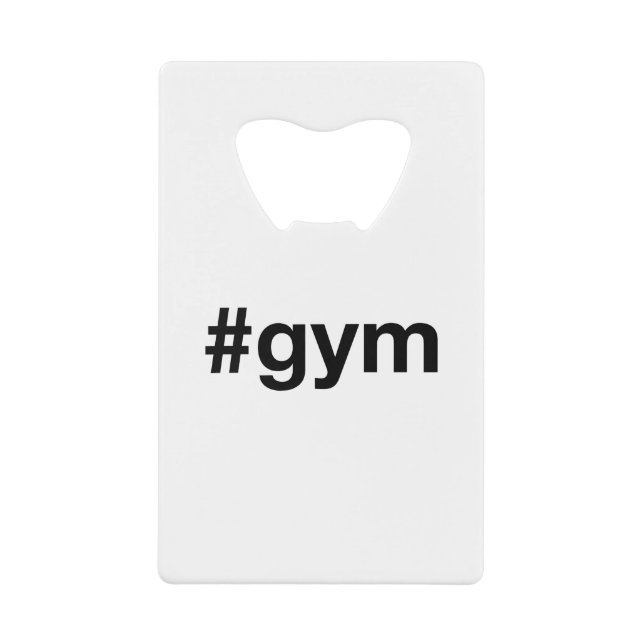 Gym Credit Card Bottle Opener (Front)