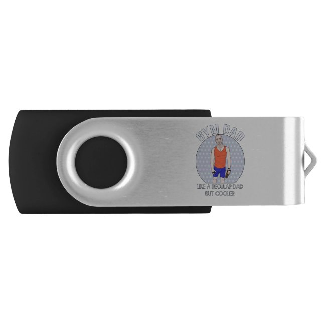 Gym Dad Like a regular Dad But Cooler Flash Drive (Front)