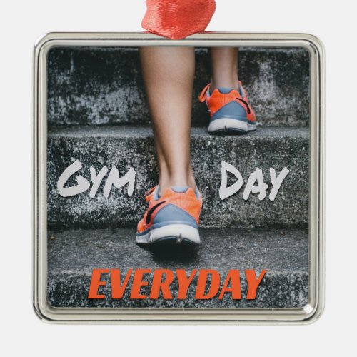 Gym Day Everyday Workout Motivation Stairs Orange Metal Ornament
