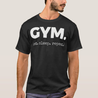Gym (Eat Sleep T-Shirt
