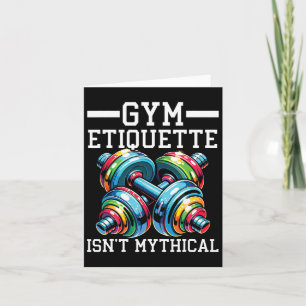 Gym Etiquette Workout Bodybuilding Fitness Bodybui Card