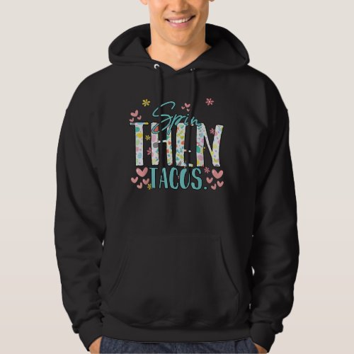 Gym Fitness Then Tacos Later Sarcastic Joke  Hoodie