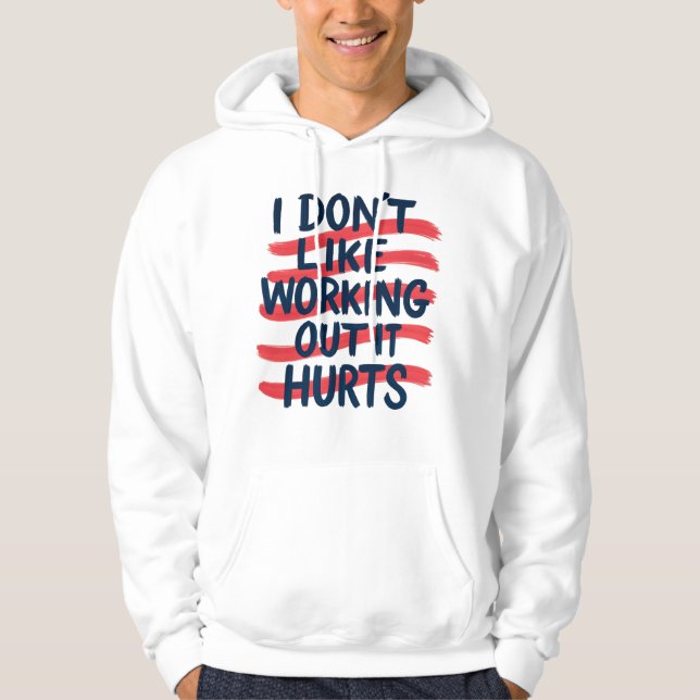 Gym Funny Quote Workout  Motivation  Hoodie (Front)