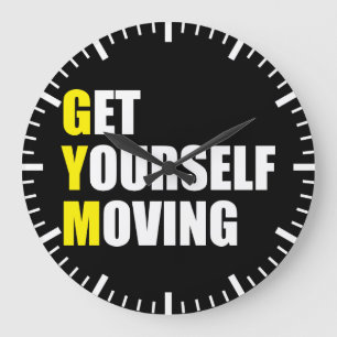 GYM - Get Yourself Moving - Workout Motivational Large Clock