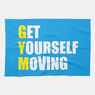 GYM - Get Yourself Moving - Workout Motivational Towel