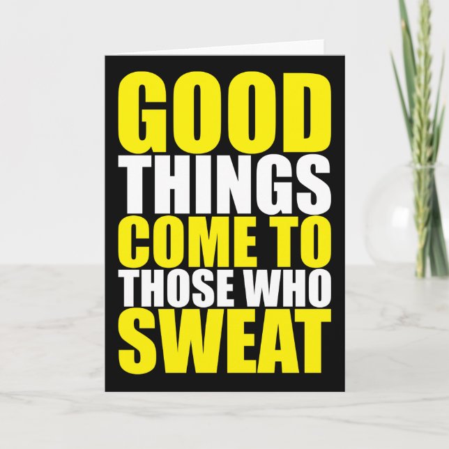 Gym, Good Things Come To Those Who Sweat - Workout Card (Front)