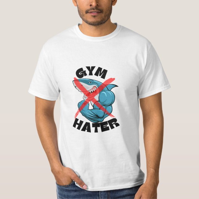 Gym Hater Funny Quote Tee (Front)
